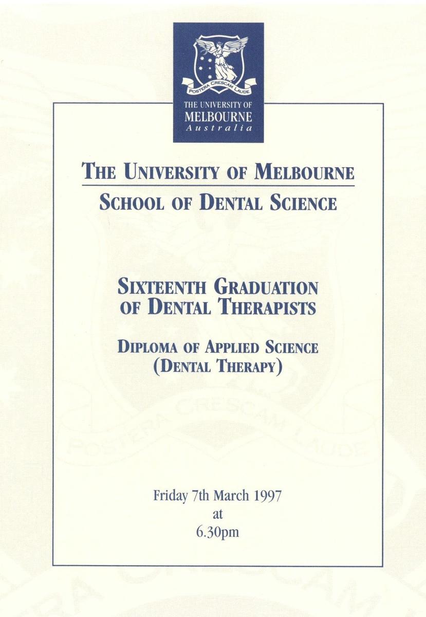 The University of Melbourne, School of Dental Science, Sixteenth